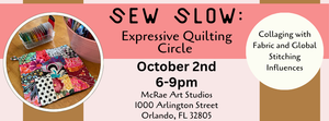 Sew Slow Expressive Quilting Circle